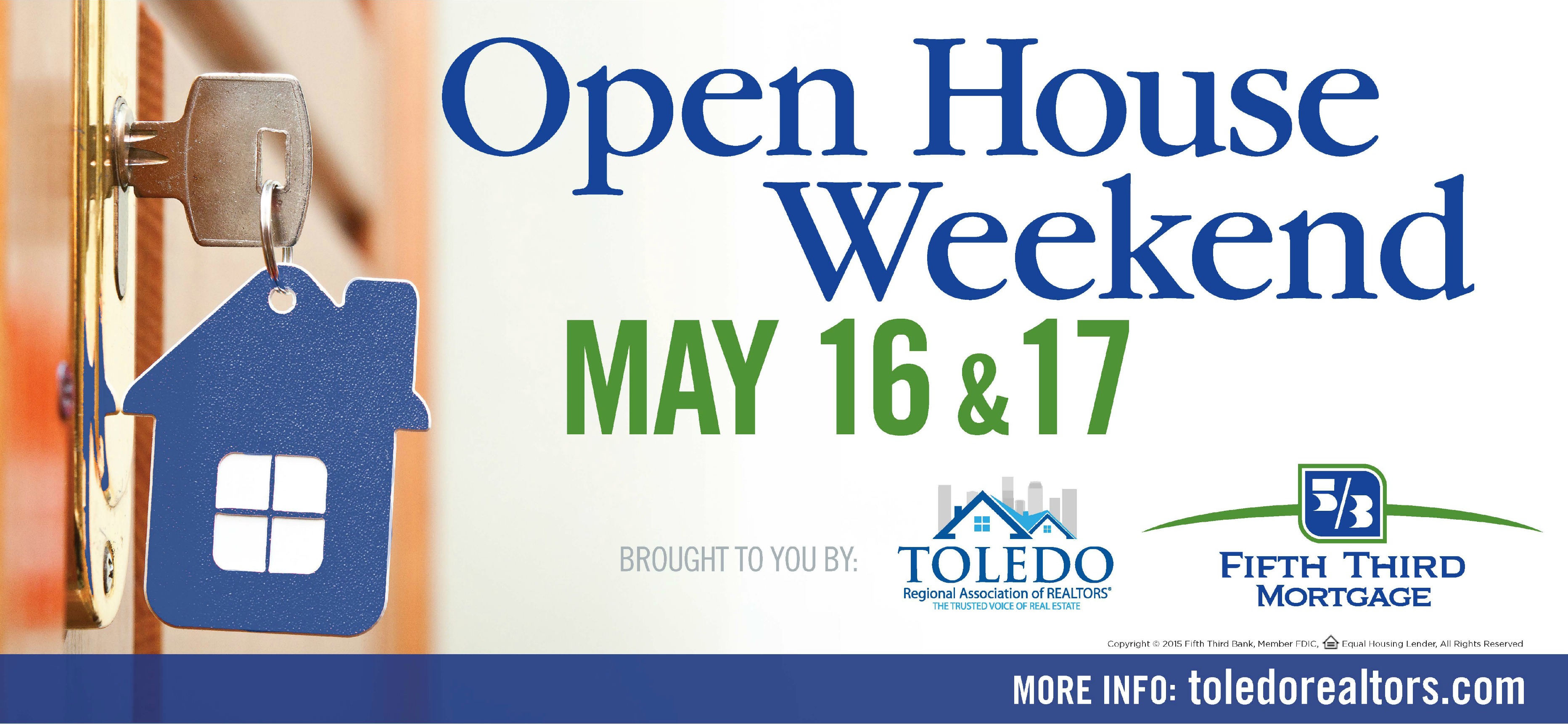 Open House Weekend May 16 & 17, 2015 Toledo Board Of REALTORS®